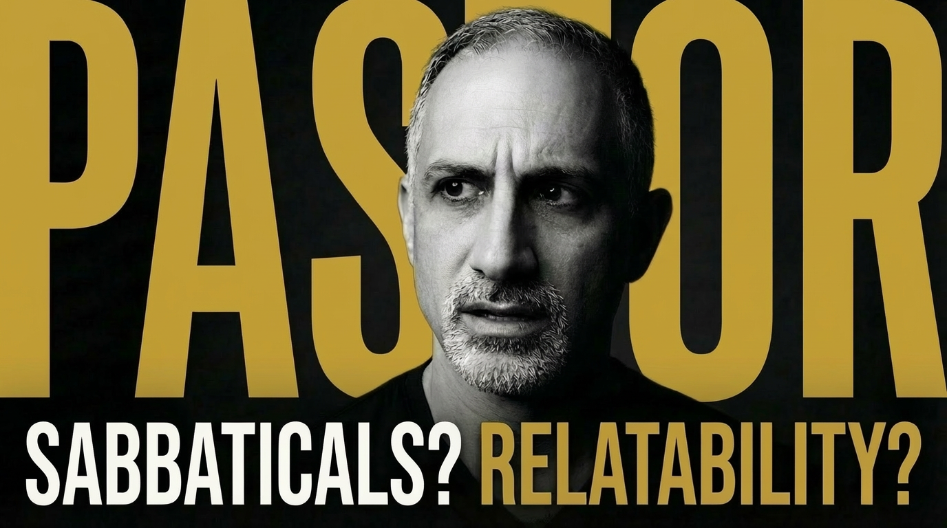 Pastors, Sabbaticals & "The Real World"